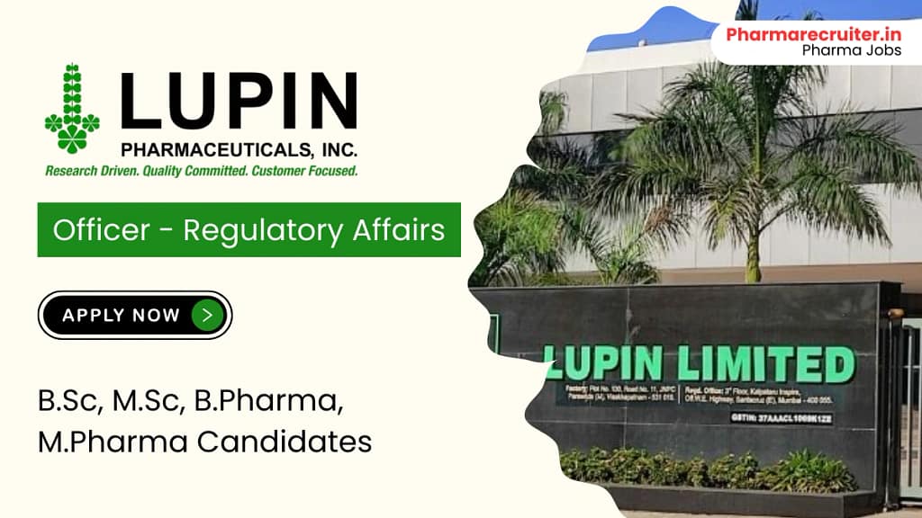 Officer – Regulatory Affairs at Lupin – Pharma Jobs in Mumbai