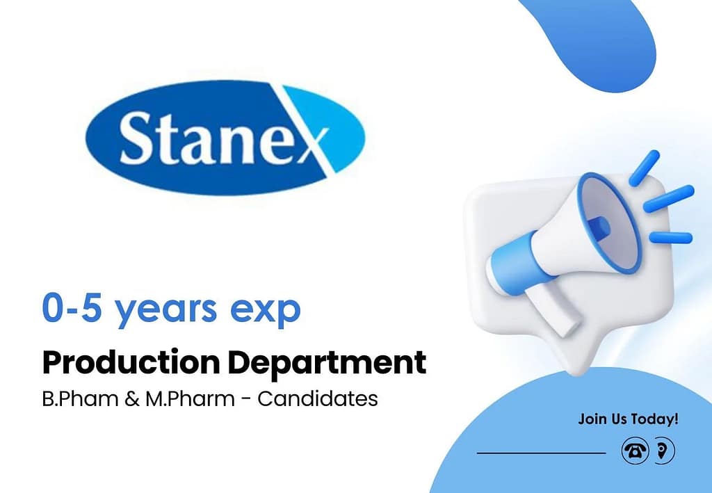 Stanex Drugs & Chemicals is Hiring Freshers & Experience for Production Department