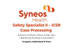 Safety Specialist II – ICSR Case Processing Syneos Health