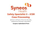 Safety Specialist II – ICSR Case Processing Syneos Health | Gurgaon, Hyderabad & Pune